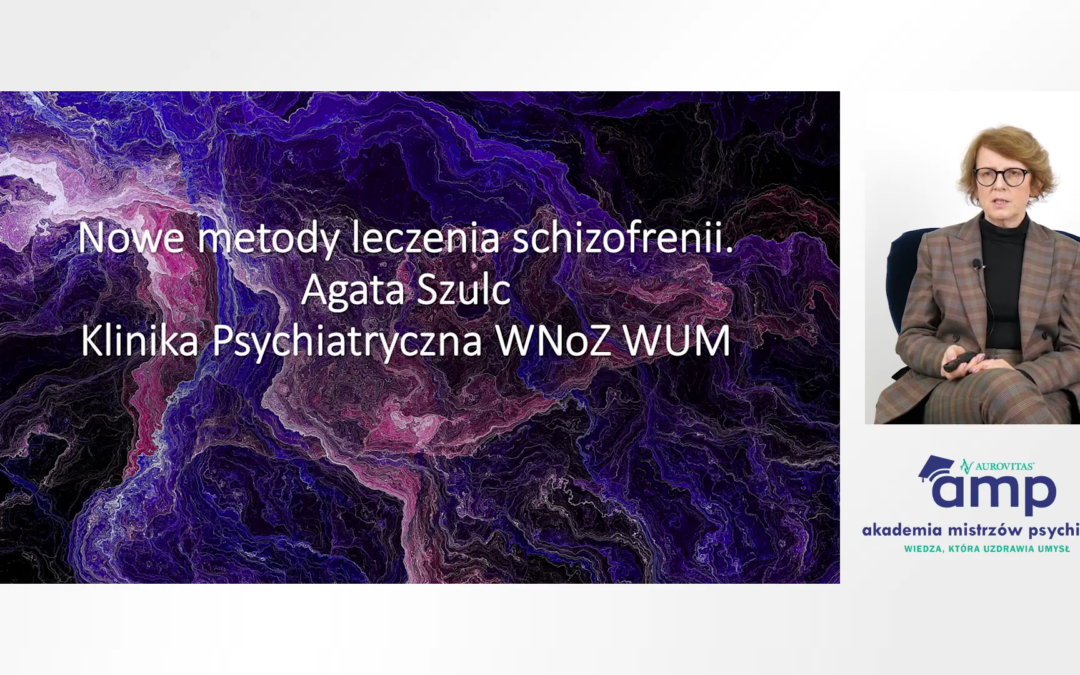 Nowe metody leczenia schizofrenii
33 min
